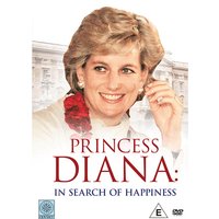 Princess Diana: In Search of Happiness 
Princess Diana: In Search of Happiness