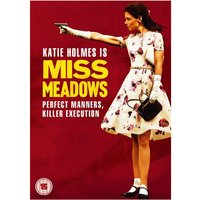 Miss Meadows
Miss Meadows