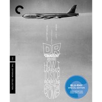 Dr. Strangelove Or: How I Learned To Stop Worrying And Love The Bomb - The Criterion Collection
Dr. Strangelove Or: How I Learned To Stop Worrying And Love The Bomb - The Criterion Collection