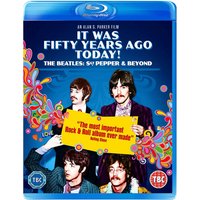 It Was Fifty Years Ago Today! The Beatles: Sgt. Pepper & Beyond
It Was Fifty Years Ago Today! The Beatles: Sgt. Pepper & Beyond