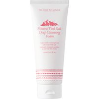 Too Cool For School Mineral Pink Salt Deep Cleansing Foam 150ml
Too Cool For School Mineral Pink Salt Deep Cleansing Foam 150ml