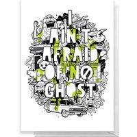 Ghostbusters I Ain't Afraid Of No Ghost Greetings Card - Standard Card
Ghostbusters I Ain't Afraid Of No Ghost Greetings Card - Standard Card