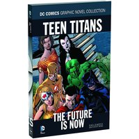DC Comics Graphic Novel Collection Teen Titans The Future is Now
DC Comics Graphic Novel Collection Teen Titans The Future is Now
