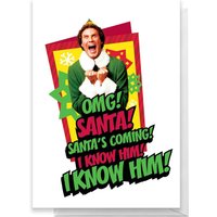 Elf OMG Santa's Coming Greetings Card - Standard Card 
Elf OMG Santa's Coming Greetings Card - Standard Card
