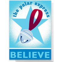 The Polar Express Believe Greetings Card - Giant Card 
The Polar Express Believe Greetings Card - Giant Card