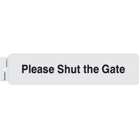 Self Adhesive Please Shut The Gate Sign - 245 x 58mm 
Self Adhesive Please Shut The Gate Sign - 245 x 58mm