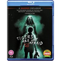 Tigers Are Not Afraid
Tigers Are Not Afraid