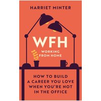 Working From Home - How to Build a Career Book
Working From Home - How to Build a Career Book