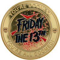 Friday the 13th Collectible Coin
Friday the 13th Collectible Coin