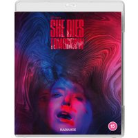 She Dies Tomorrow 
She Dies Tomorrow