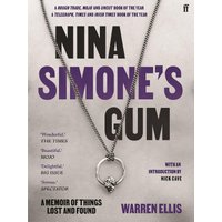 Nina Simone's Gum - Warren Ellis
Nina Simone's Gum - Warren Ellis
