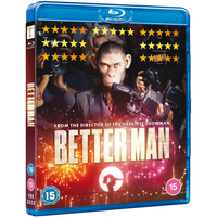 Better Man
Better Man