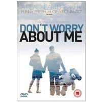 Don't Worry About Me
Don't Worry About Me