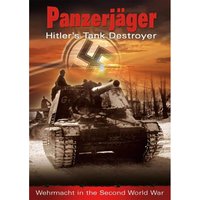 Panzerjäger: Hitler's Tank Destroyer
Panzerjäger: Hitler's Tank Destroyer