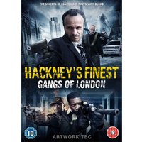 Hackney’s Finest: Gangs of London
Hackney’s Finest: Gangs of London