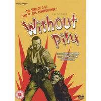 Without Pity
Without Pity