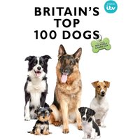 Britain's Top 100 Dogs
Britain's Top 100 Dogs