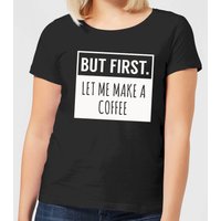 But First Coffee Women's T-Shirt - Black - 3XL
But First Coffee Women's T-Shirt - Black - 3XL