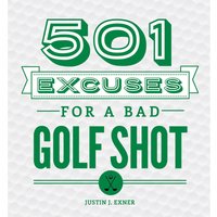 501 Excuses for a Bad Shot Hardback Book
501 Excuses for a Bad Shot Hardback Book
