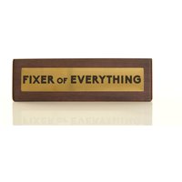 Fixer of Everything Wooden Desk Sign - Dark Oak/Gold, Brown
Fixer of Everything Wooden Desk Sign - Dark Oak/Gold, Brown