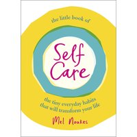 The Little Book of SelfCare (Hardback)
The Little Book of SelfCare (Hardback)