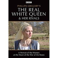 Phillipa Gregory's The Real White Queen & Her Rivals
Phillipa Gregory's The Real White Queen & Her Rivals