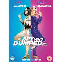 The Spy Who Dumped Me
The Spy Who Dumped Me