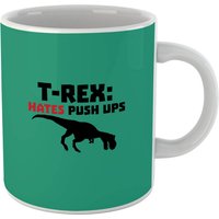 T-Rex Hates Pushups Mug
T-Rex Hates Pushups Mug