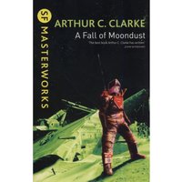 SF Masterworks: A Fall of Moondust by Arthur C. Clark (Paperback)
SF Masterworks: A Fall of Moondust by Arthur C. Clark (Paperback)