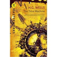 SF Masterworks: Time Machine by H.G. Wells (Paperback)
SF Masterworks: Time Machine by H.G. Wells (Paperback)
