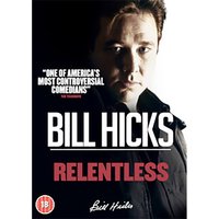 Bill Hicks: Relentless
Bill Hicks: Relentless