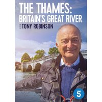 The Thames: Britain's Great River with Tony Robinson
The Thames: Britain's Great River with Tony Robinson