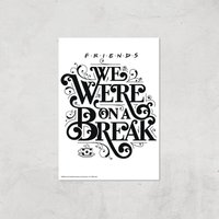 Friends We Were On A Break Giclee Art Print - A3 - Print Only, Multi
Friends We Were On A Break Giclee Art Print - A3 - Print Only, Multi
