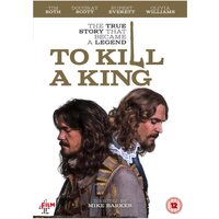 To Kill A King
To Kill A King