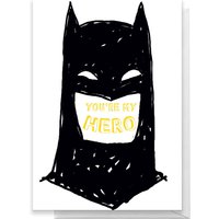 Batman You're My Hero Greetings Card - Standard Card
Batman You're My Hero Greetings Card - Standard Card