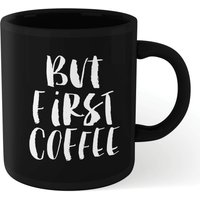 The Motivated Type But First Coffee Mug - Black
The Motivated Type But First Coffee Mug - Black