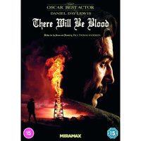 There Will Be Blood
There Will Be Blood