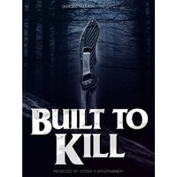 Built To Kill
Built To Kill