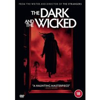 The Dark and the Wicked
The Dark and the Wicked
