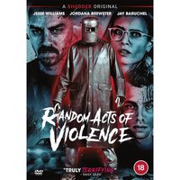 Random Acts of Violence
Random Acts of Violence