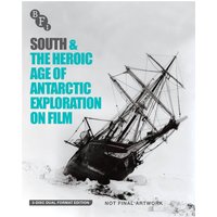 South & The Heroic Age of Antarctic Exploration on Film
South & The Heroic Age of Antarctic Exploration on Film