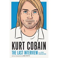 Kurt Cobain: The Last Interview
Kurt Cobain: The Last Interview