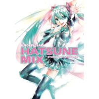 Hatsune Miku: Unofficial Hatsune Mix
Hatsune Miku: Unofficial Hatsune Mix