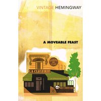 Hemingway: Moveable Feast - Ernest Hemingway
Hemingway: Moveable Feast - Ernest Hemingway