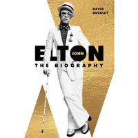 Elton John- The Biography - David Buckley
Elton John- The Biography - David Buckley