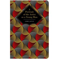 Chiltern Classics: Portrait of the Artist as a Young Man - James Joyce
Chiltern Classics: Portrait of the Artist as a Young Man - James Joyce