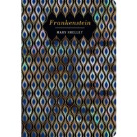 Chiltern Classics: Frankenstein - Mary Shelley
Chiltern Classics: Frankenstein - Mary Shelley