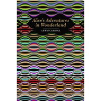 Chiltern Classics: Alice's Adventures in Wonderland - Lewis Carroll
Chiltern Classics: Alice's Adventures in Wonderland - Lewis Carroll