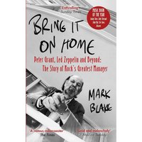 Bring It On Home - Mark Blake
Bring It On Home - Mark Blake
