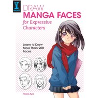 Draw Manga Faces For Expressive Characters - Aya Hosoi
Draw Manga Faces For Expressive Characters - Aya Hosoi